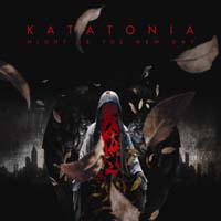 Katatonia - Night Is the New Day